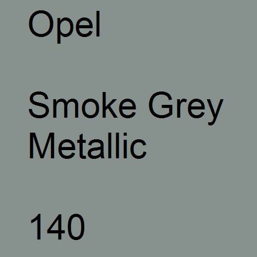 Opel, Smoke Grey Metallic, 140.